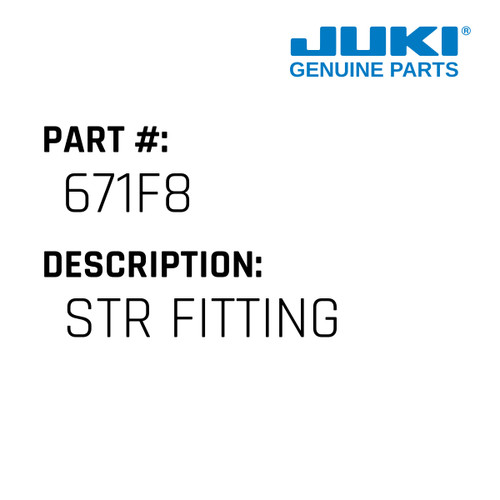Str Fitting - Juki #671F8 Genuine Juki Part
