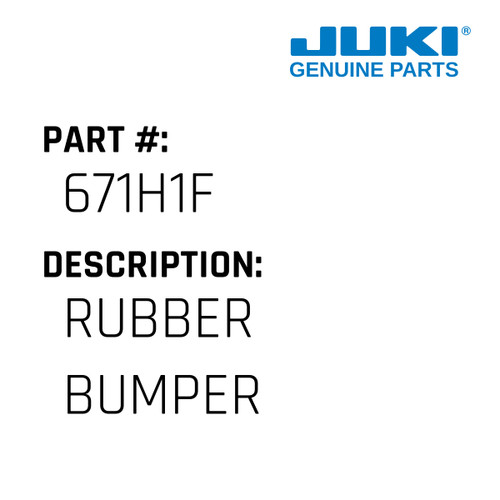 Rubber Bumper - Juki #671H1F Genuine Juki Part