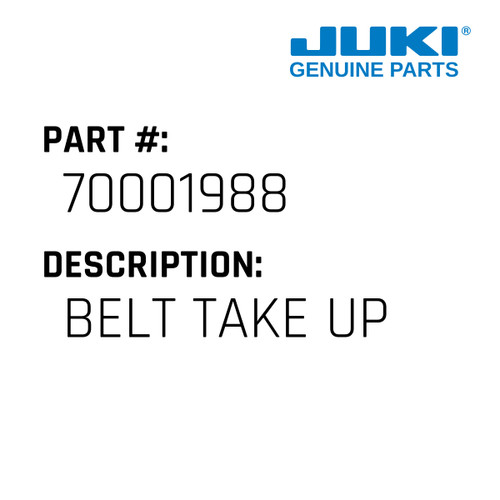 Belt Take Up - Juki #70001988 Genuine Juki Part