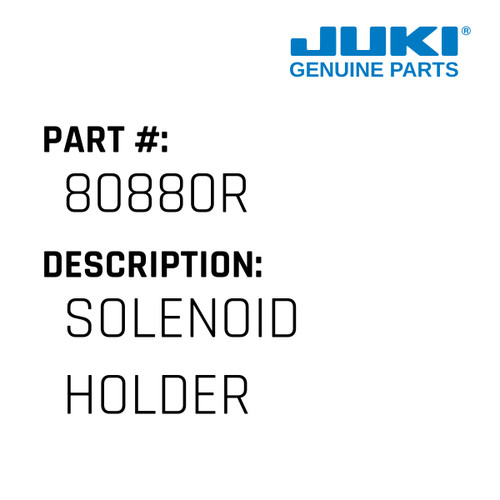 Solenoid Holder - Juki #80880R Genuine Juki Part