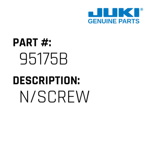 N/Screw - Juki #95175B Genuine Juki Part