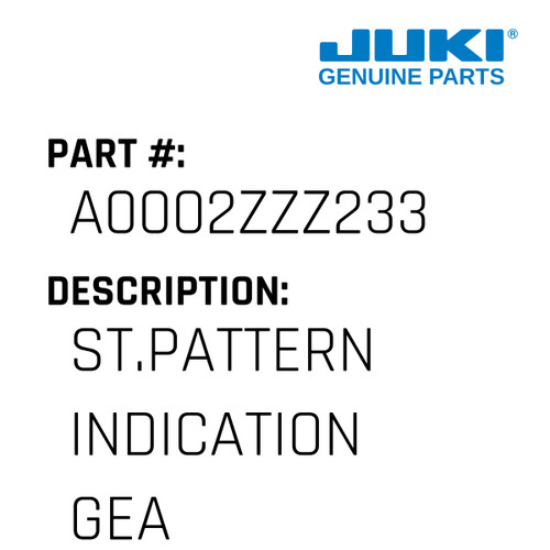 St.Pattern Indication Gear Asm - Juki #A0002ZZZ233 Genuine Juki Part