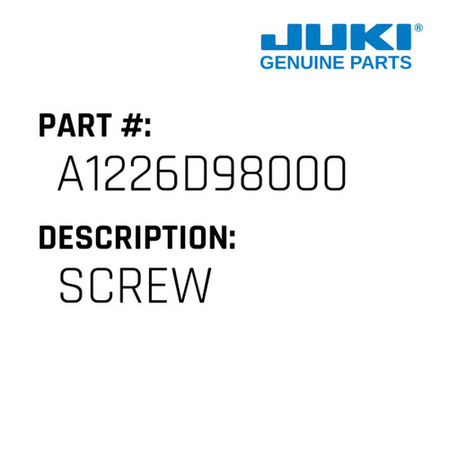Screw - Juki #A1226D98000 Genuine Juki Part