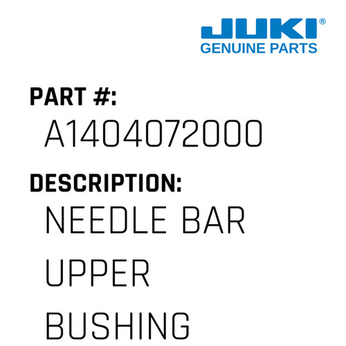 Needle Bar Upper Bushing Felt - Juki #A1404072000 Genuine Juki Part