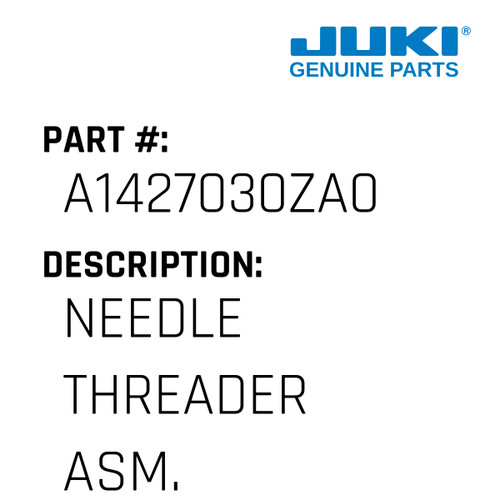 Needle Threader Asm. - Juki #A1427030ZA0 Genuine Juki Part