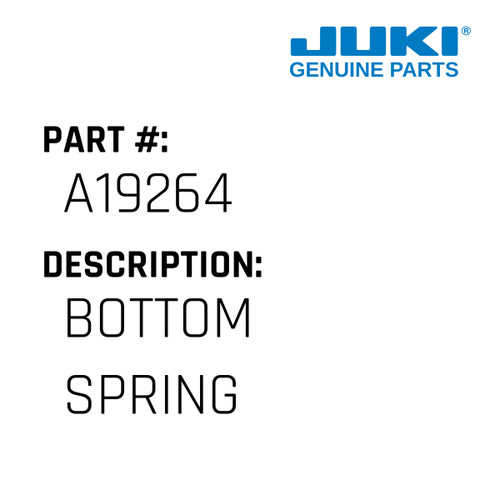Bottom Spring - Juki #A19264 Genuine Juki Part