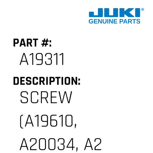 Screw - Juki #A19311 Genuine Juki Part