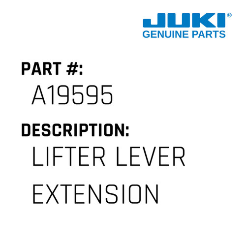 Lifter Lever Extension - Juki #A19595 Genuine Juki Part