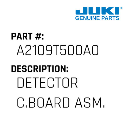 Detector C.Board Asm. - Juki #A2109T500A0 Genuine Juki Part