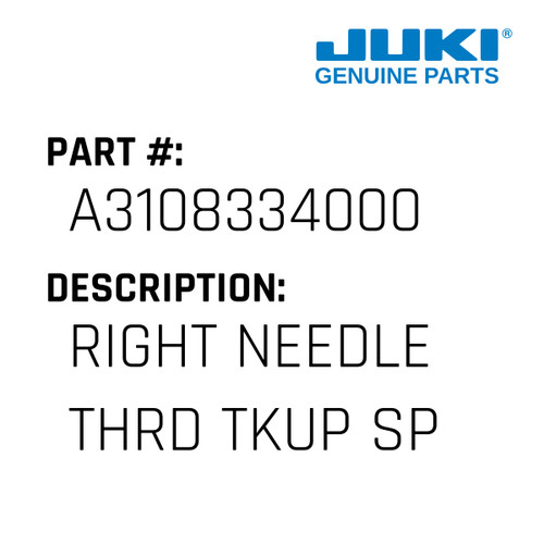 Right Needle Thrd Tkup Spring - Juki #A3108334000 Genuine Juki Part