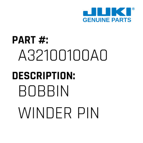 Bobbin Winder Pin - Juki #A32100100A0 Genuine Juki Part