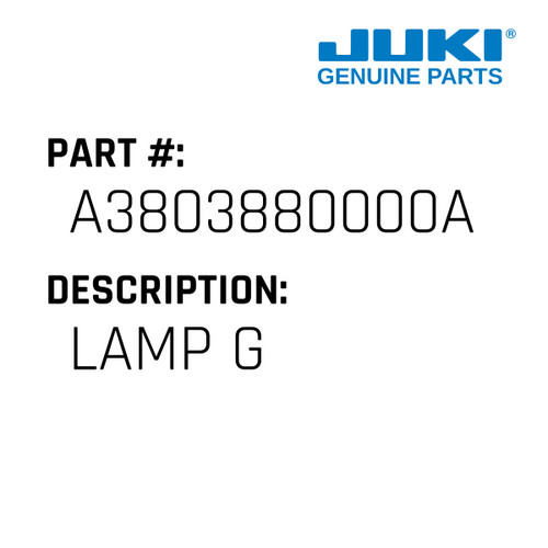 Lamp G - Juki #A3803880000A Genuine Juki Part