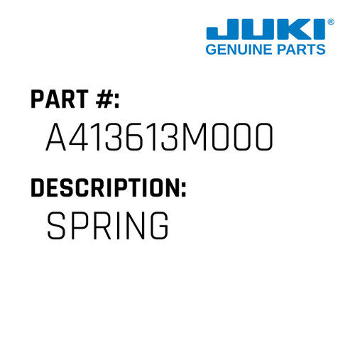 Spring - Juki #A413613M000 Genuine Juki Part