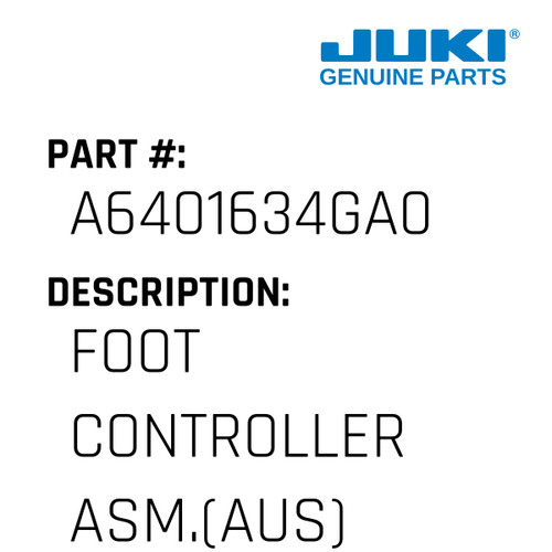Foot Controller Asm. - Juki #A6401634GA0 Genuine Juki Part