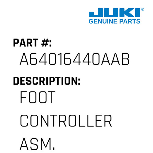 Foot Controller Asm. - Juki #A64016440AAB Genuine Juki Part