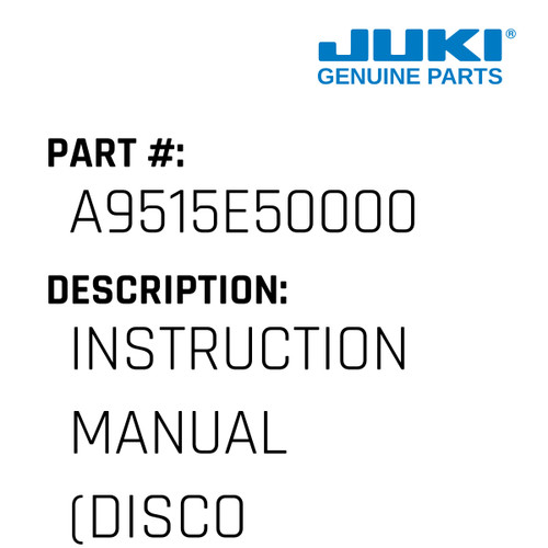 Instruction Manual - Juki #A9515E50000 Genuine Juki Part