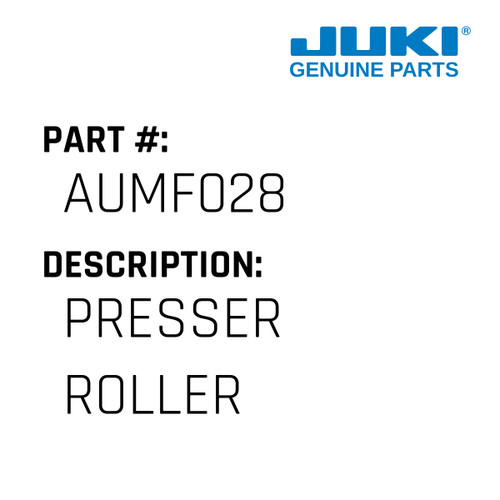 Presser Roller - Juki #AUMF028 Genuine Juki Part