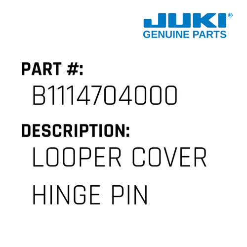 Looper Cover Hinge Pin - Juki #B1114704000 Genuine Juki Part