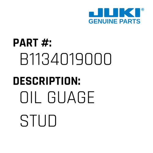 Oil Guage Stud - Juki #B1134019000 Genuine Juki Part