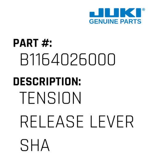 Tension Release Lever Shaft - Juki #B1164026000 Genuine Juki Part