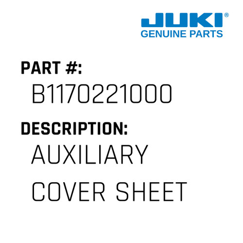 Auxiliary Cover Sheet - Juki #B1170221000 Genuine Juki Part