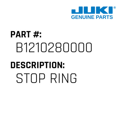 Stop Ring - Juki #B1210280000 Genuine Juki Part