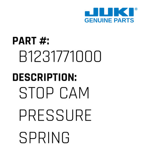Stop Cam Pressure Spring - Juki #B1231771000 Genuine Juki Part