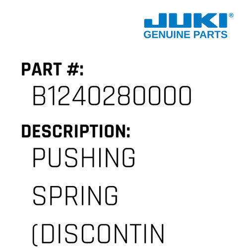 Pushing Spring - Juki #B1240280000 Genuine Juki Part