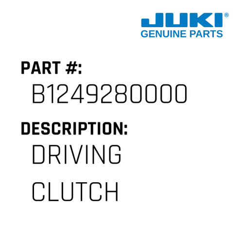 Driving Clutch - Juki #B1249280000 Genuine Juki Part