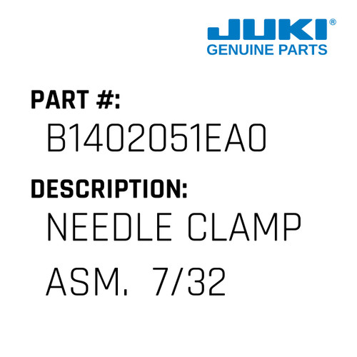 Needle Clamp Asm.  7/32" - Juki #B1402051EA0 Genuine Juki Part