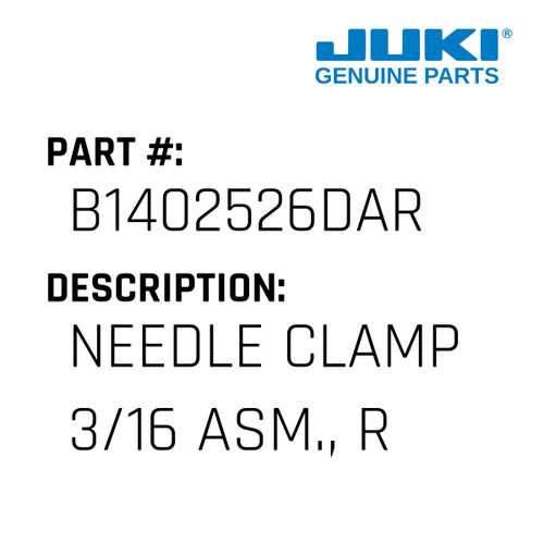 Needle Clamp 3/16 Asm., Right - Juki #B1402526DAR Genuine Juki Part