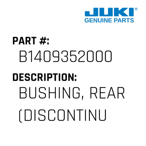 Bushing, Rear - Juki #B1409352000 Genuine Juki Part