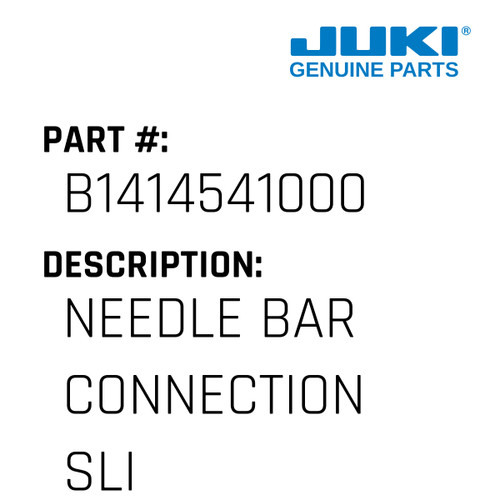 Needle Bar Connection Slide Bl - Juki #B1414541000 Genuine Juki Part