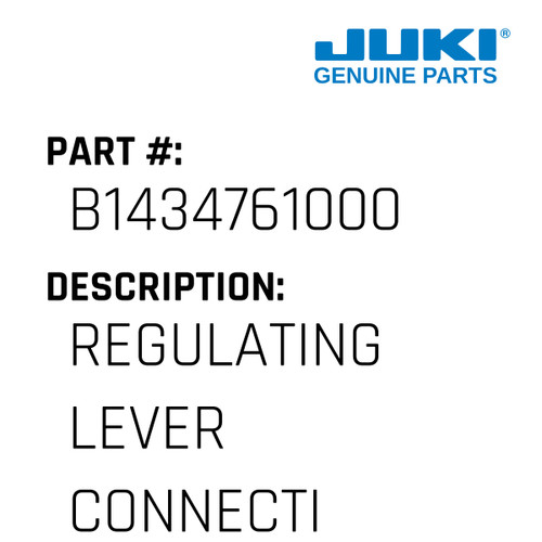 Regulating Lever Connection - Juki #B1434761000 Genuine Juki Part