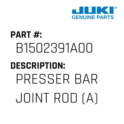 Presser Bar Joint Rod - Juki #B1502391A00 Genuine Juki Part