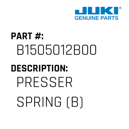 Presser Spring - Juki #B1505012B00 Genuine Juki Part