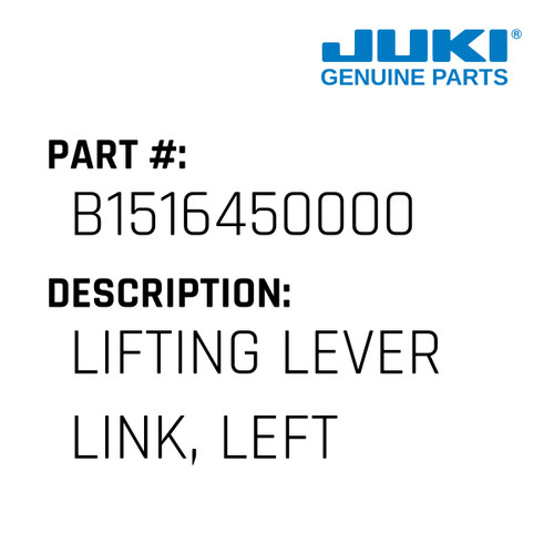 Lifting Lever Link, Left - Juki #B1516450000 Genuine Juki Part