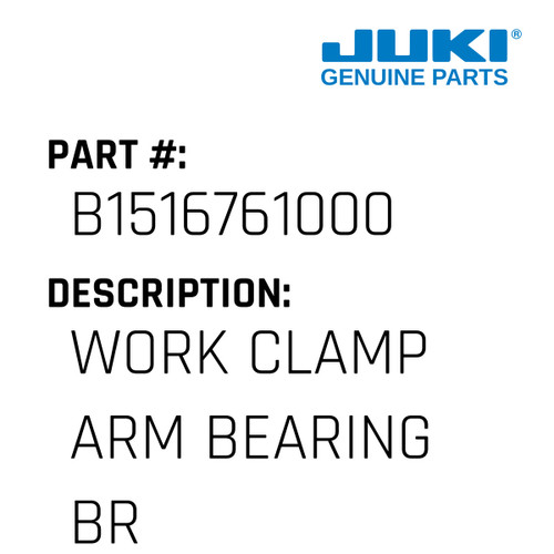 Work Clamp Arm Bearing Bracket - Juki #B1516761000 Genuine Juki Part