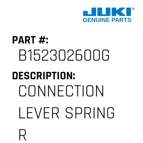 Connection Lever Spring Right - Juki #B152302600G Genuine Juki Part