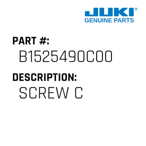 Screw C - Juki #B1525490C00 Genuine Juki Part