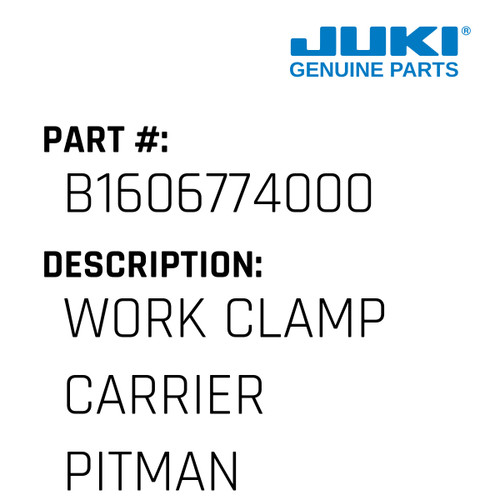 Work Clamp Carrier Pitman - Juki #B1606774000 Genuine Juki Part