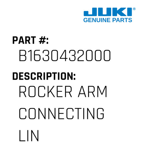 Rocker Arm Connecting Link - Juki #B1630432000 Genuine Juki Part