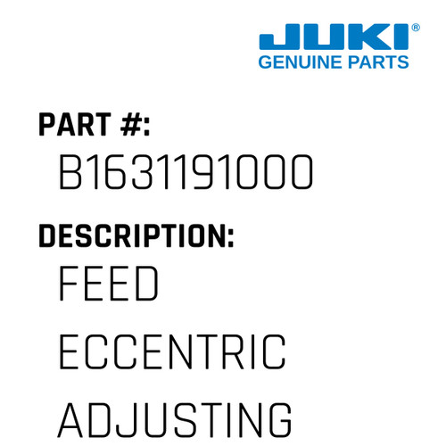 Feed Eccentric Adjusting Knob - Juki #B1631191000 Genuine Juki Part
