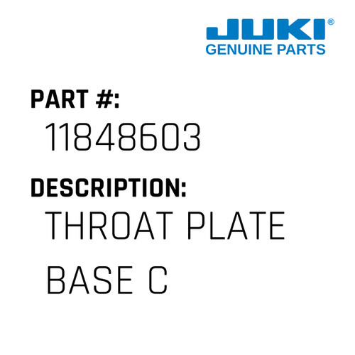 Throat Plate Base C - Juki #11848603 Genuine Juki Part