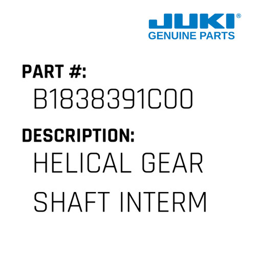 Helical Gear Shaft Intermediat - Juki #B1838391C00 Genuine Juki Part