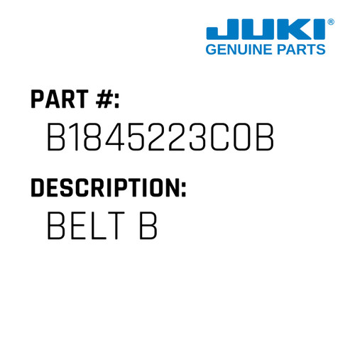 Belt B - Juki #B1845223C0B Genuine Juki Part