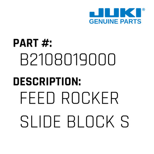 Feed Rocker Slide Block Stoppe - Juki #B2108019000 Genuine Juki Part