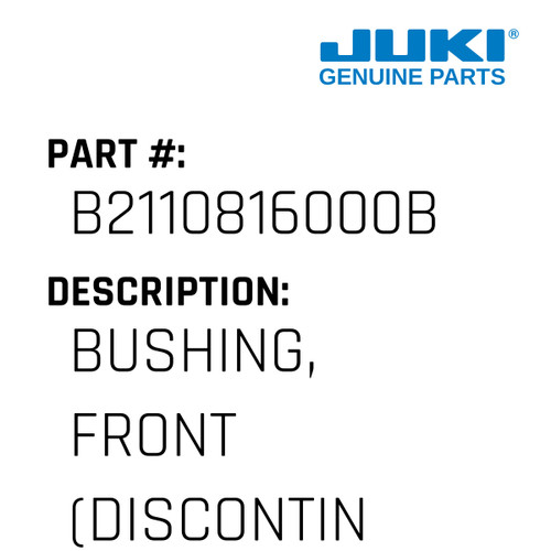 Bushing, Front - Juki #B2110816000B Genuine Juki Part