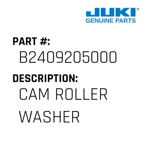 Cam Roller Washer - Juki #B2409205000 Genuine Juki Part