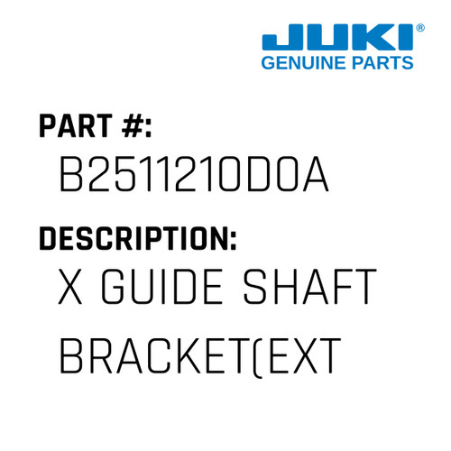 X Guide Shaft Bracket - Juki #B2511210D0A Genuine Juki Part